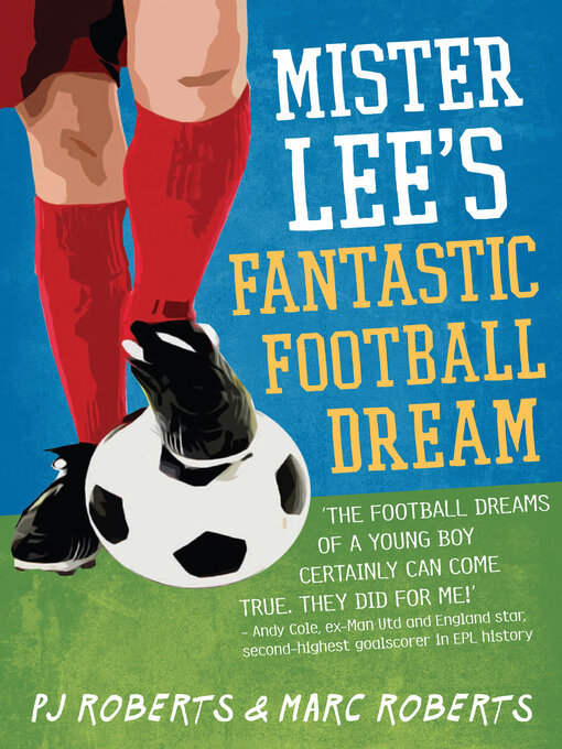 Title details for Mister Lee's Fantastic Football Dream by PJ Roberts - Available